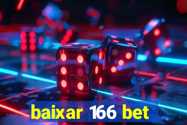 baixar 166 bet